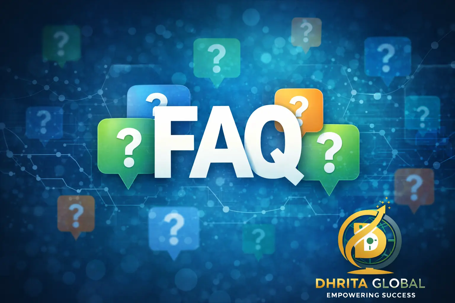 Frequently Asked Questions - Dhrita Global
